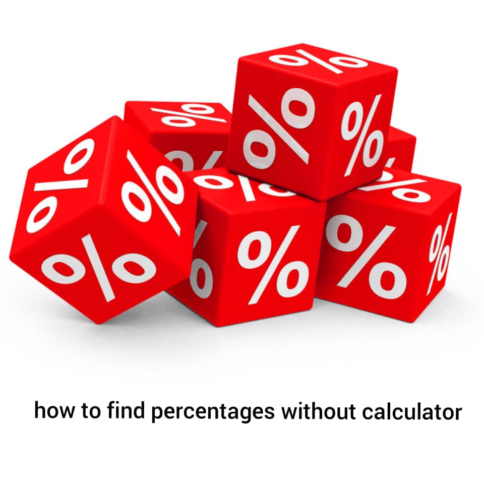 how to find percentages without calculator - complete description
