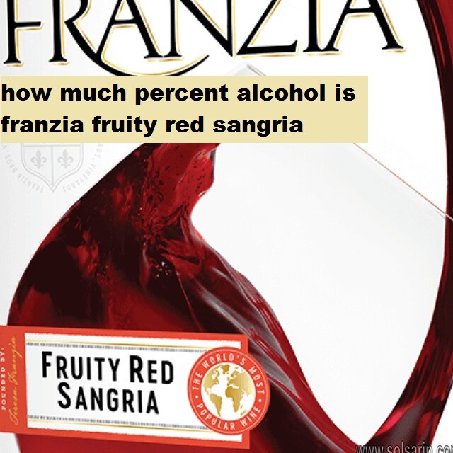 how much percent alcohol is franzia fruity red sangria