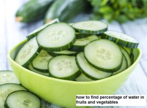 how to find percentage of water in fruits and vegetables