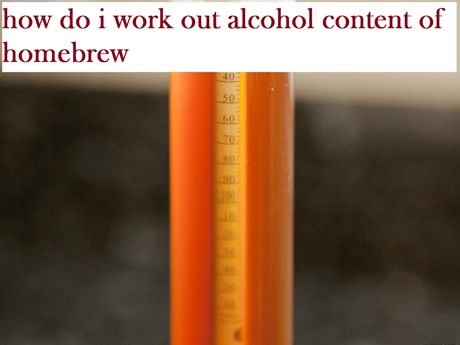 how do i work out alcohol content of homebrew