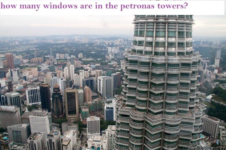 how many windows are in the petronas towers?