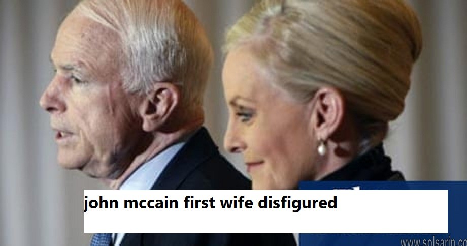 john mccain first wife disfiguredjohn mccain first wife disfigured