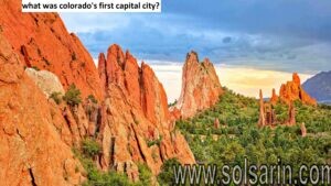 what was colorado's first capital city?