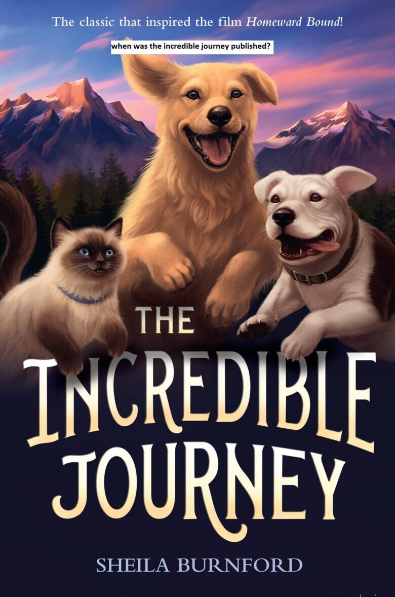 when was the incredible journey published?