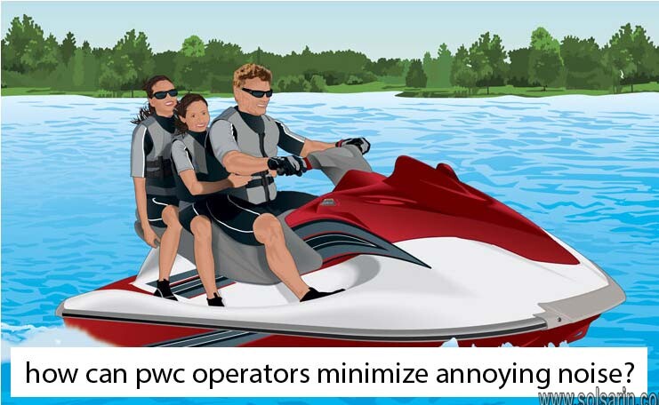 how can pwc operators minimize annoying noise?