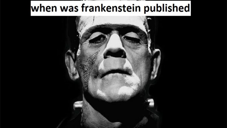 when was frankenstein published