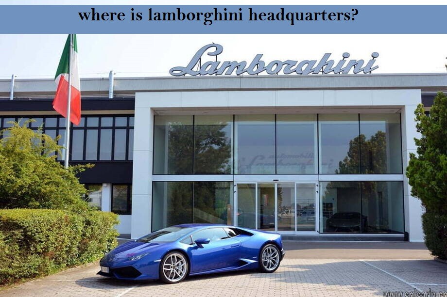 where is lamborghini headquarters?