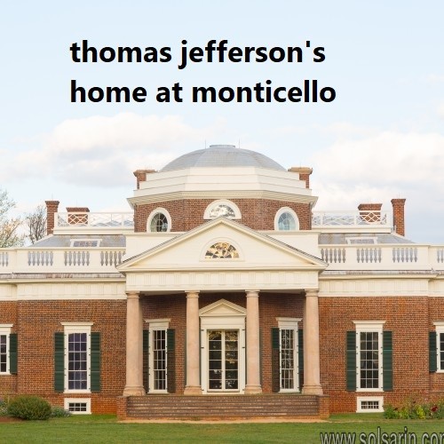 thomas jefferson's home at monticello