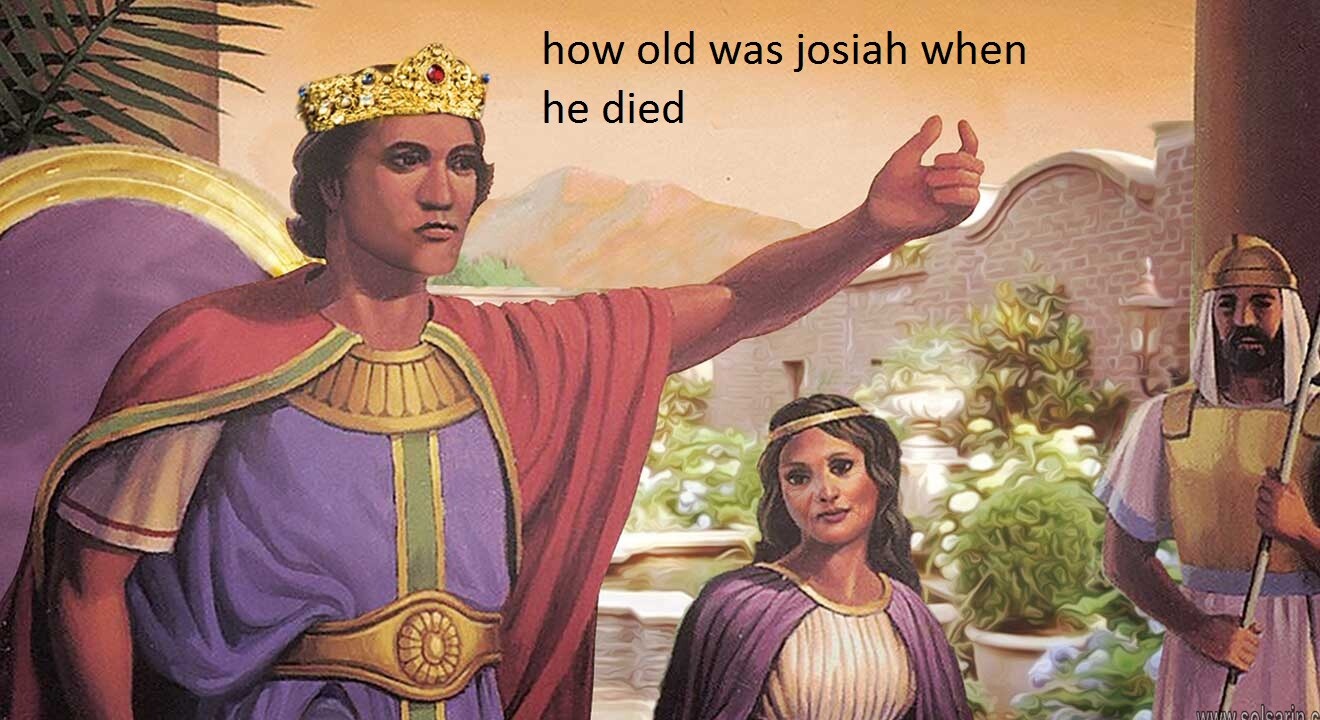 how old was josiah when he died