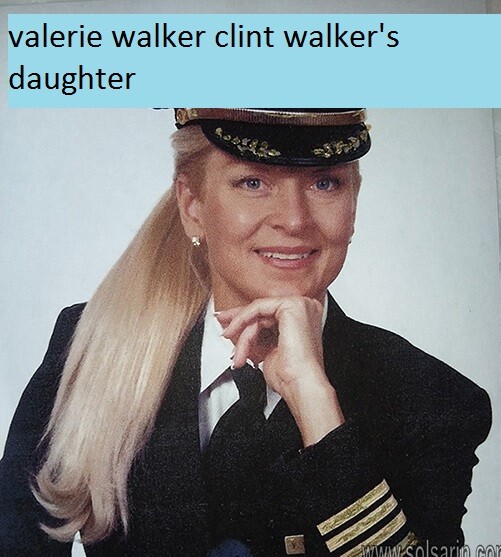 valerie walker clint walker's daughter