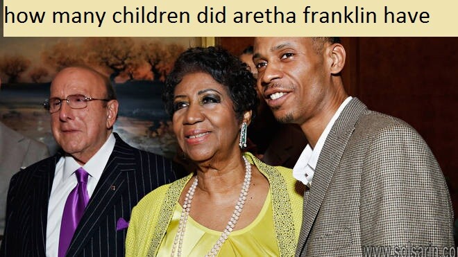 how many children did aretha franklin have
