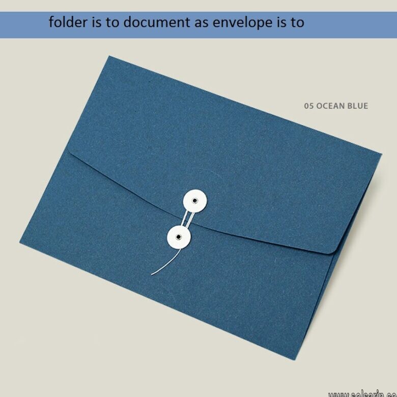 folder is to document as envelope is to