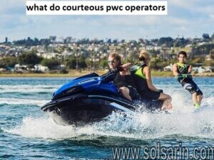 what do courteous pwc operators always do