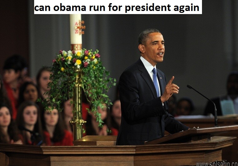 can obama run for president again
