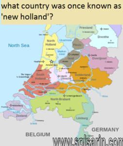 what country was once known as 'new holland'?