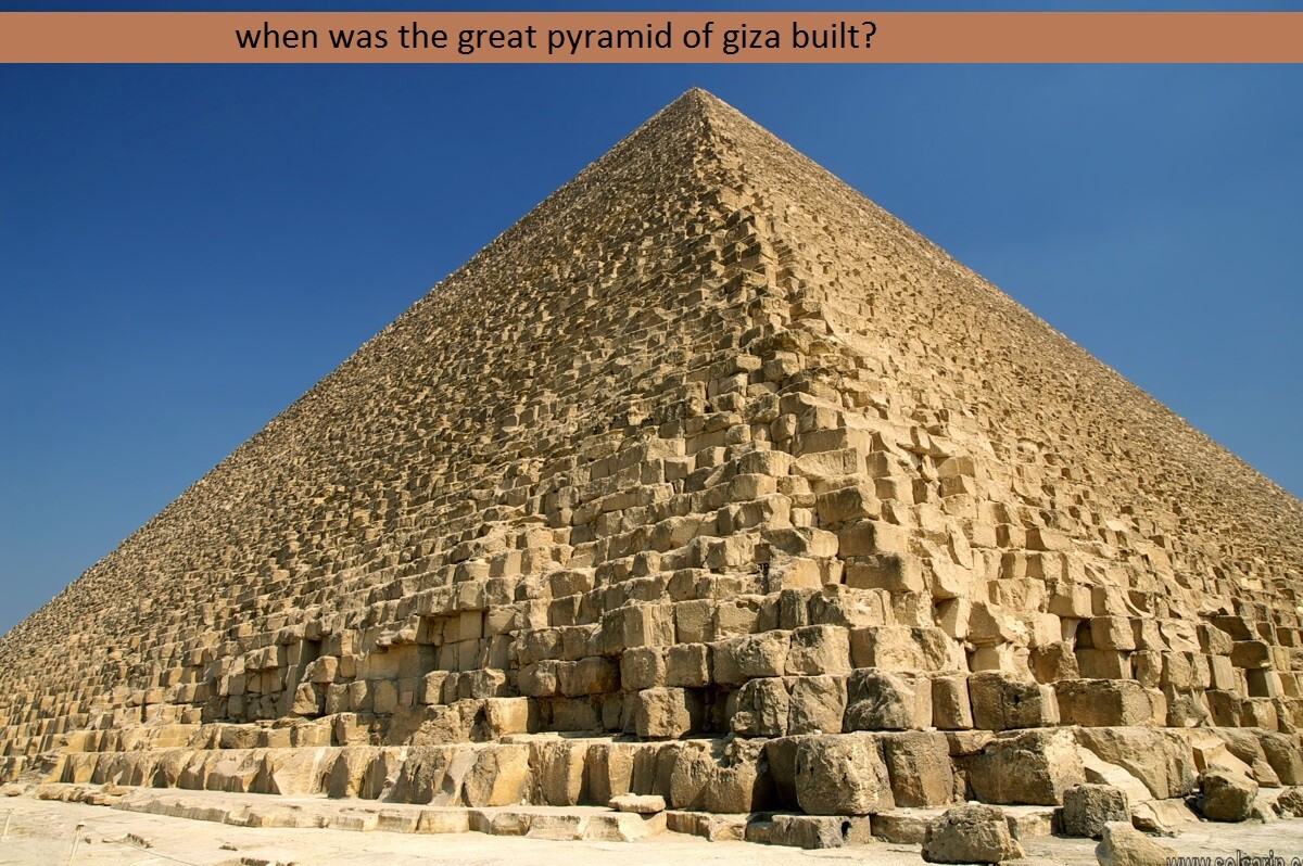 when was the great pyramid of giza built?