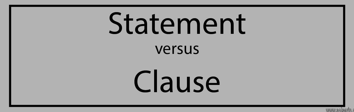 difference between statement and clause