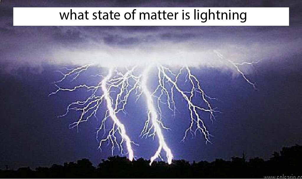 what state of matter is lightning