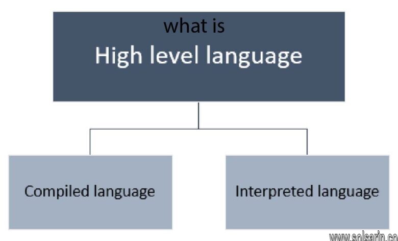 what is a characterist of high level languages
