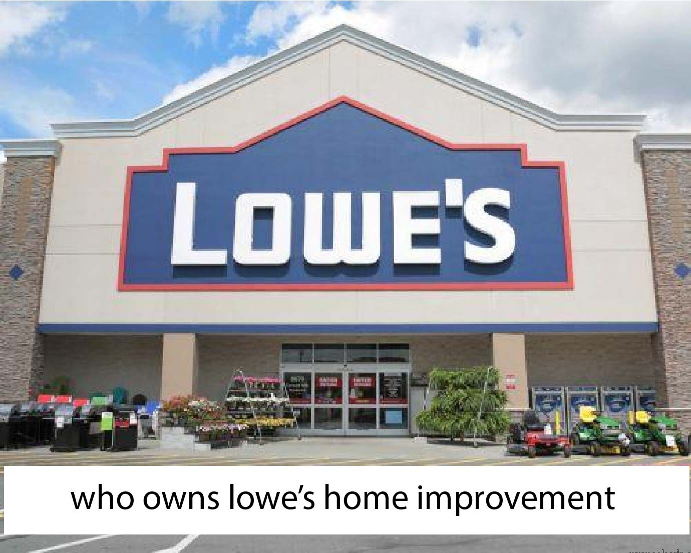 who owns lowes home improvement