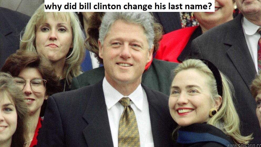 why did bill clinton change his last name?