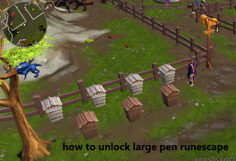 how to unlock large pen runescape