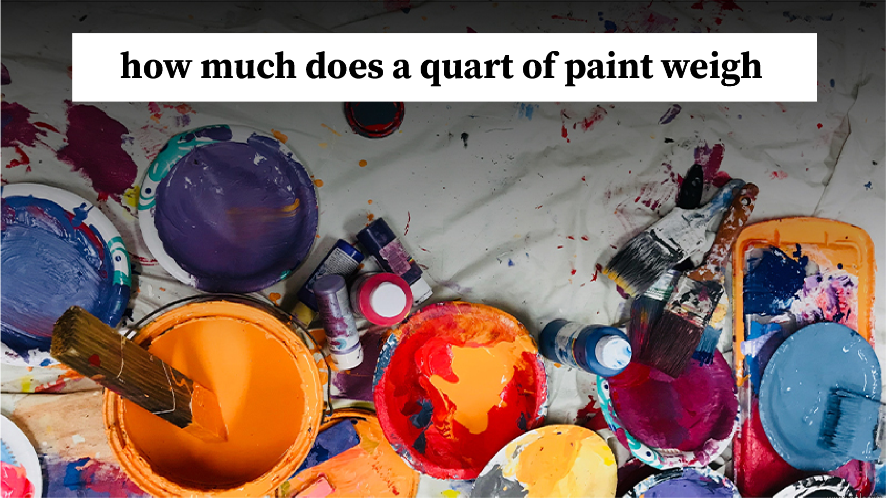 how much does a quart of paint weigh