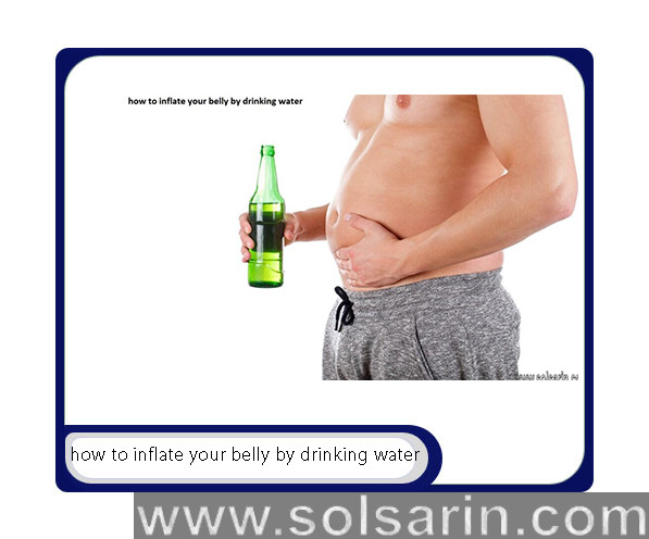 how to inflate your belly by drinking water