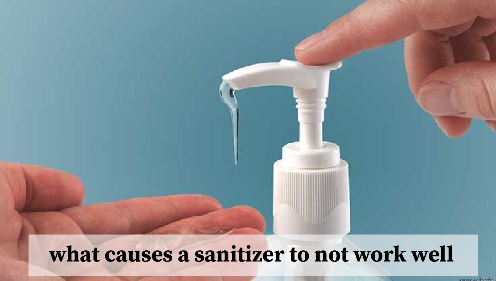 what causes a sanitizer to not work well