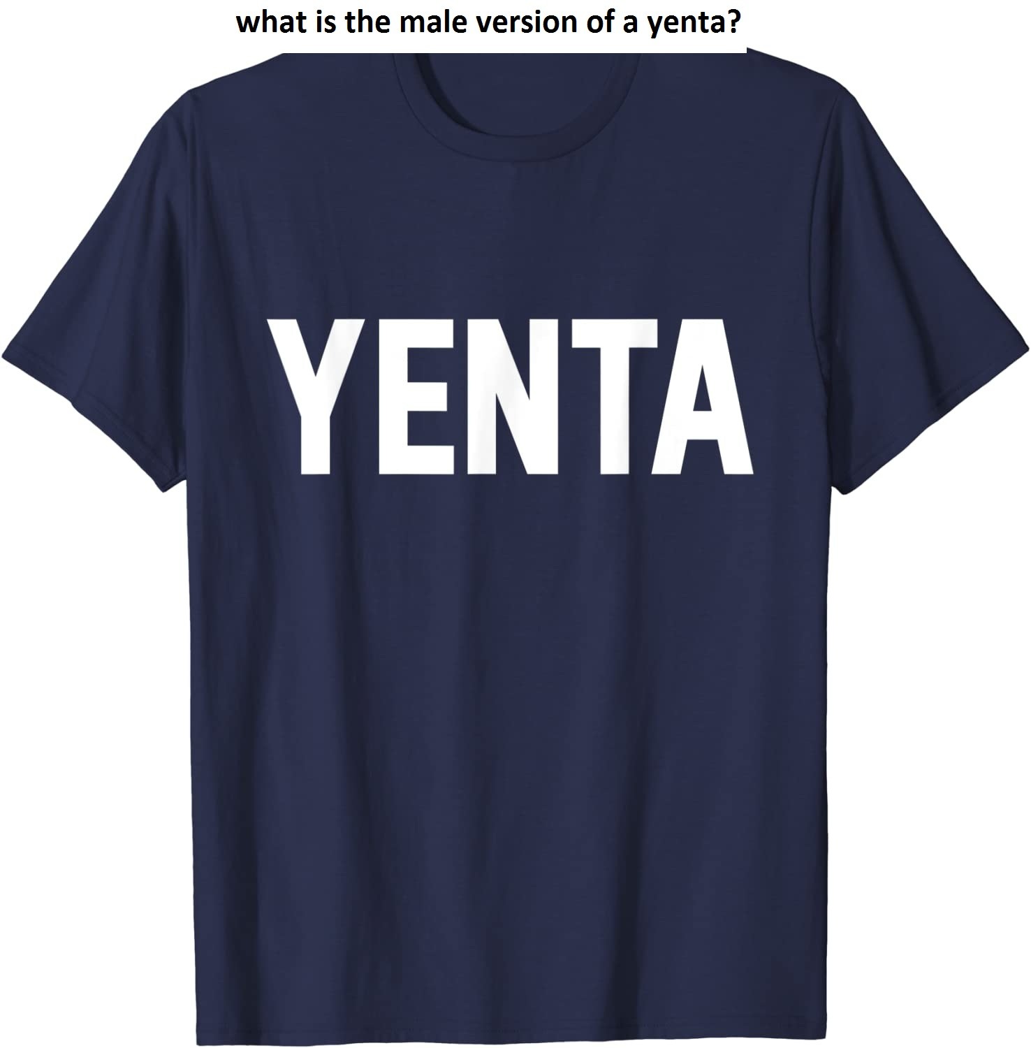 what is the male version of a yenta?