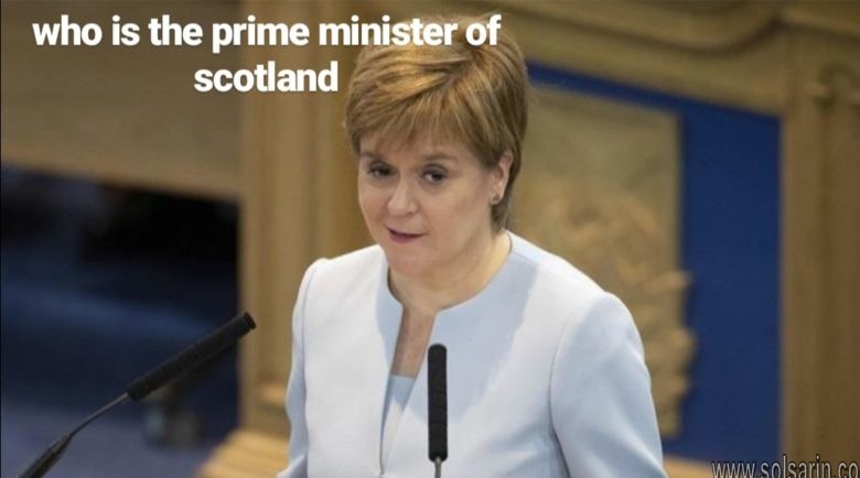 who is the prime minister of scotland