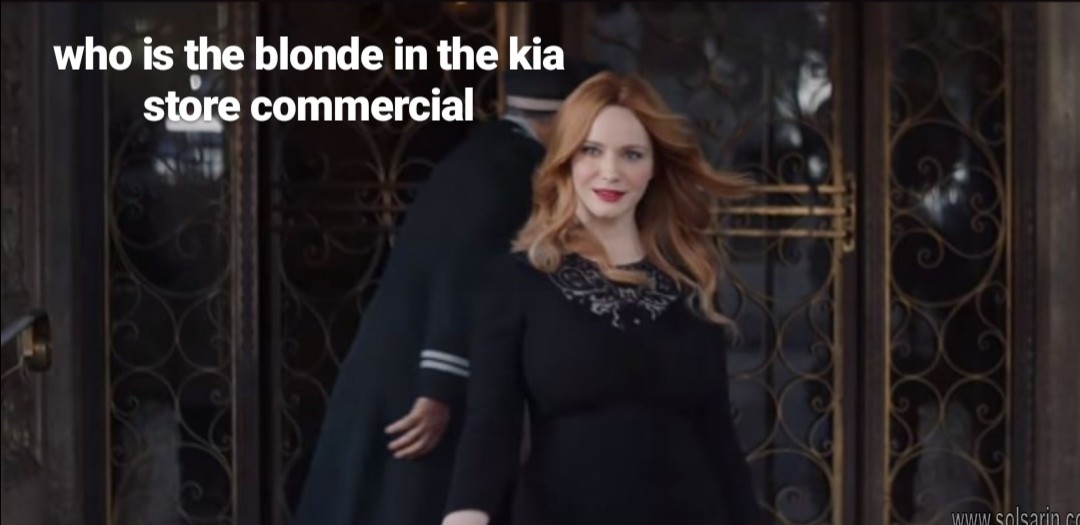 who is the blonde in the kia store commercial