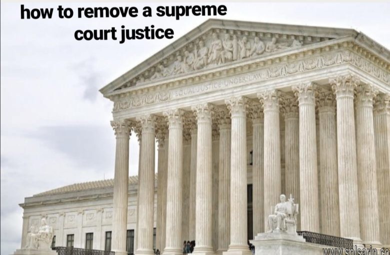 how to remove a supreme court justice