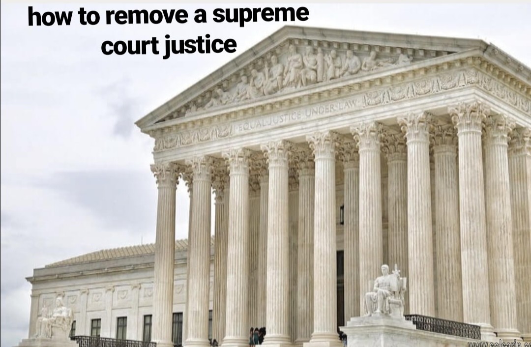 how to remove a supreme court justice