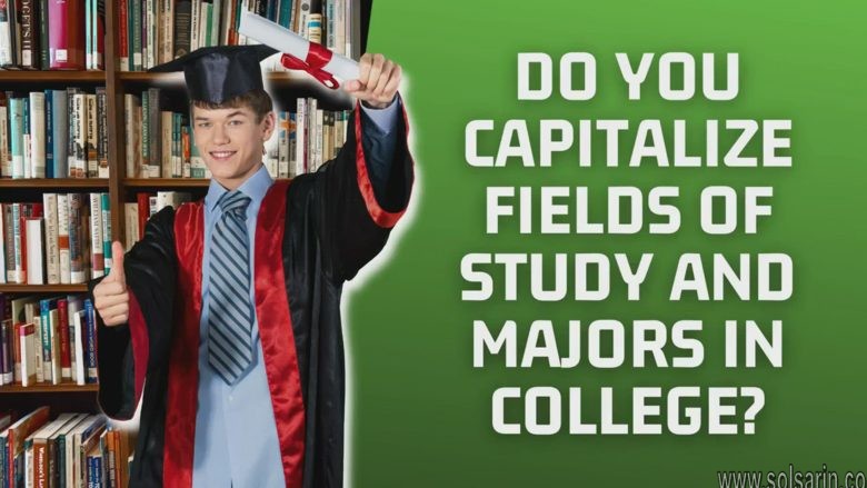 do you capitalize majors in college