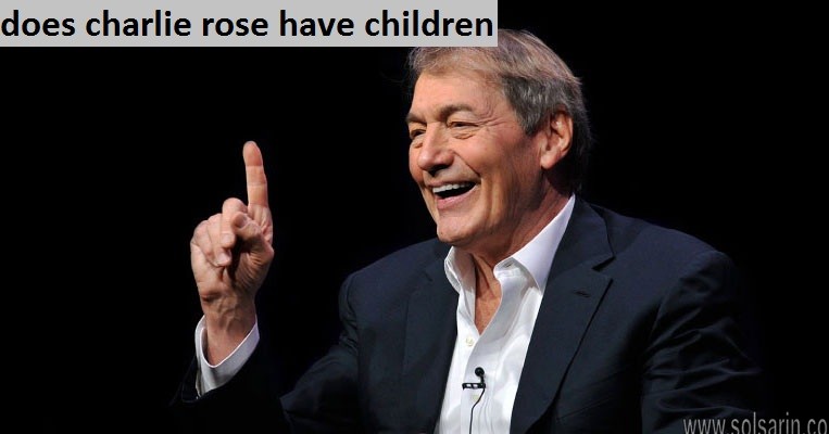 does charlie rose have children