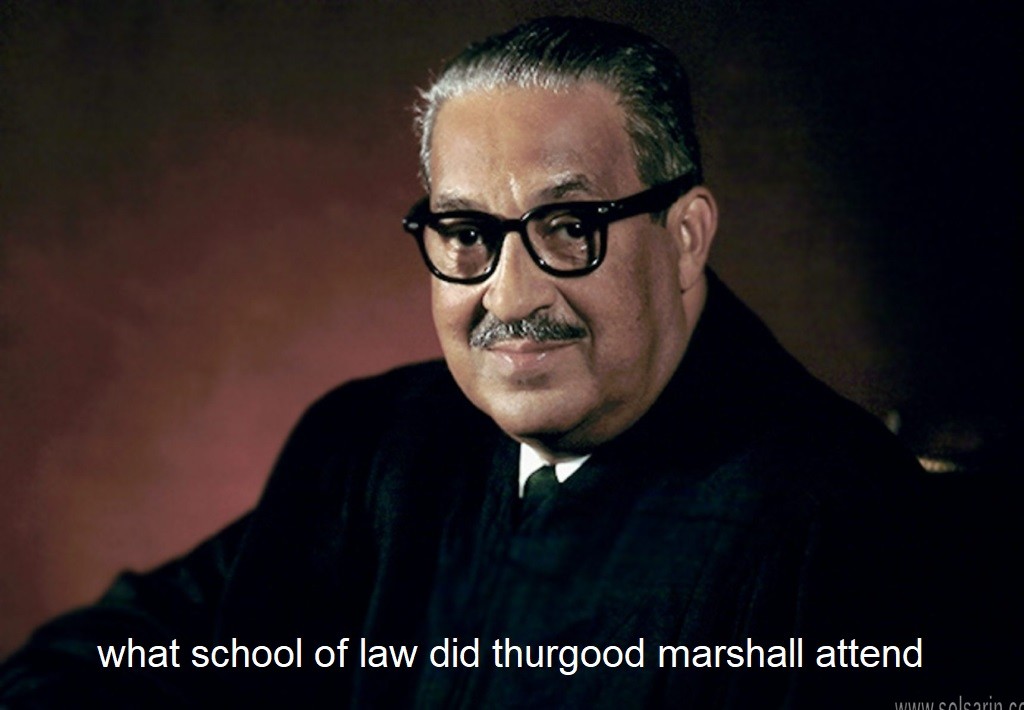 what school of law did thurgood marshall attend