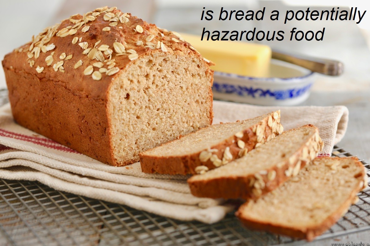 is bread a potentially hazardous food