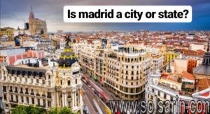 is madrid a city or state