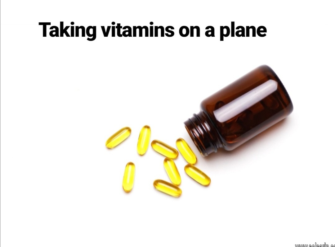 taking vitamins on a plane