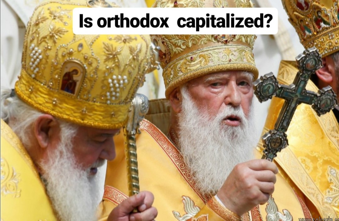 is orthodox capitalized