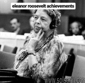 eleanor roosevelt achievements