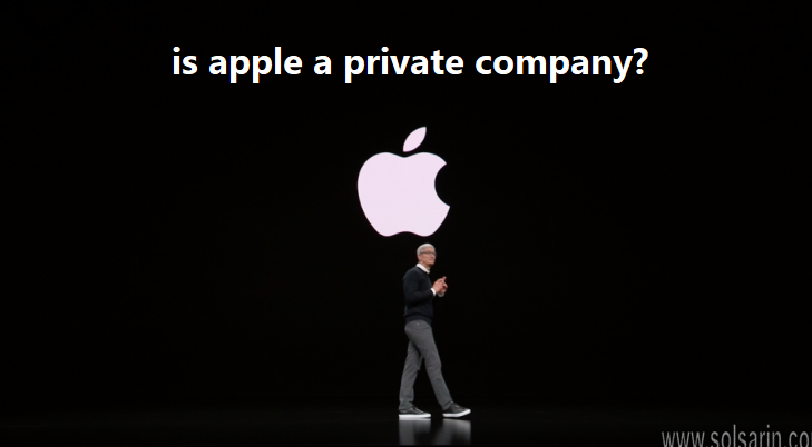 is apple a private company?