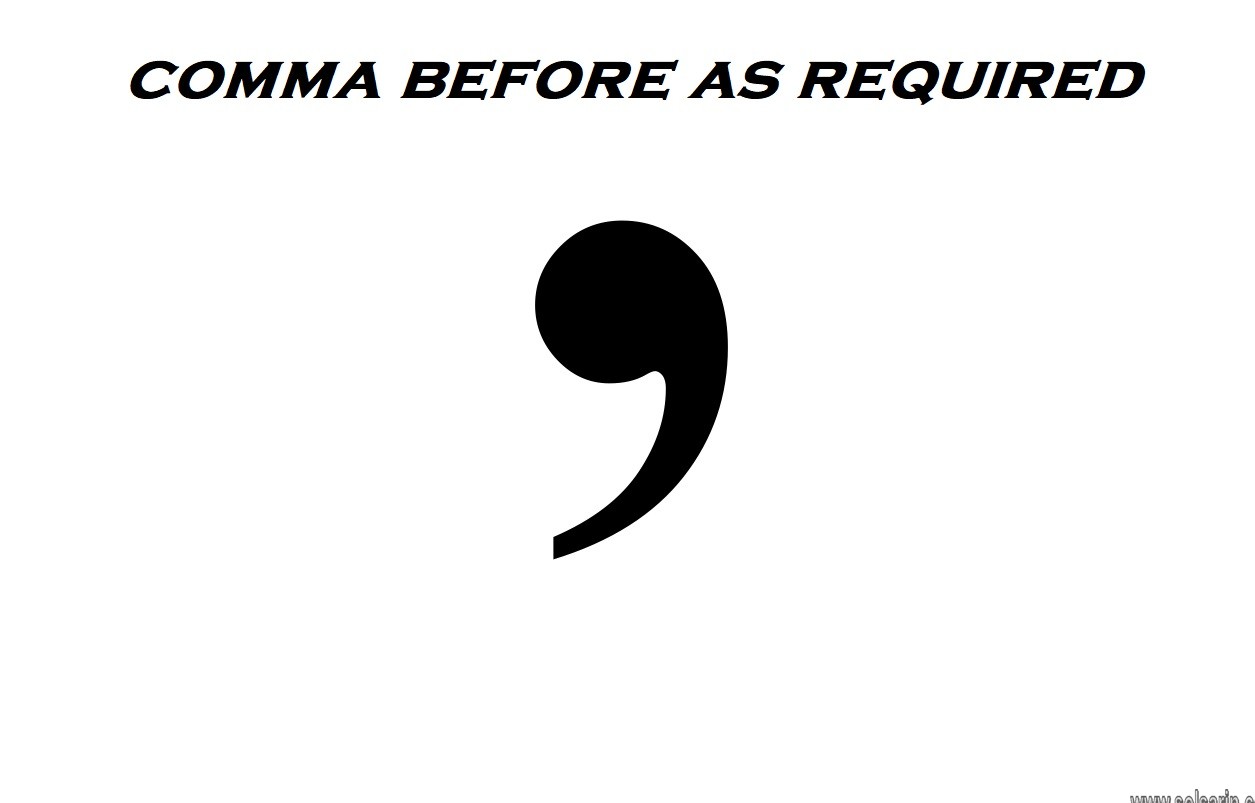comma before as required