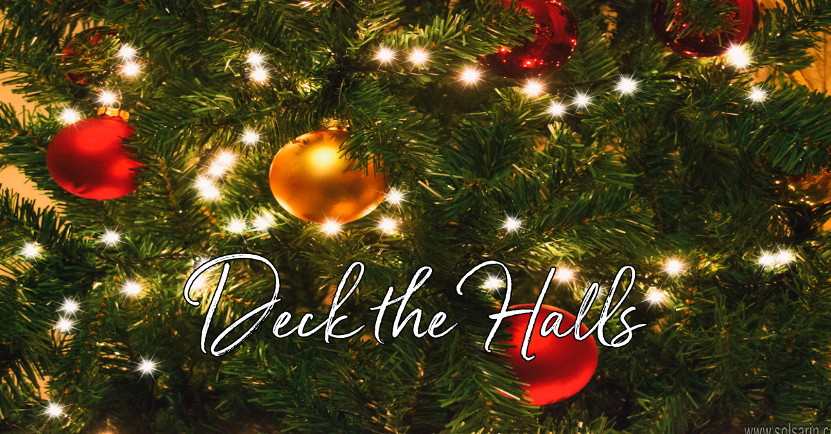 what is the meaning of deck the halls
