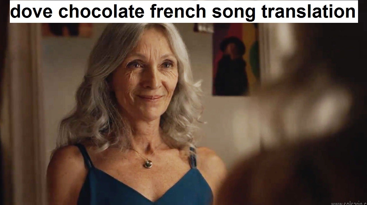 dove chocolate french song translation