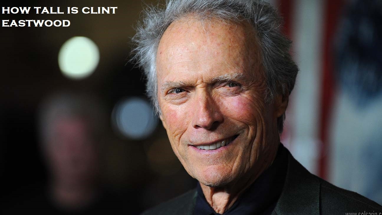 how tall is clint eastwood