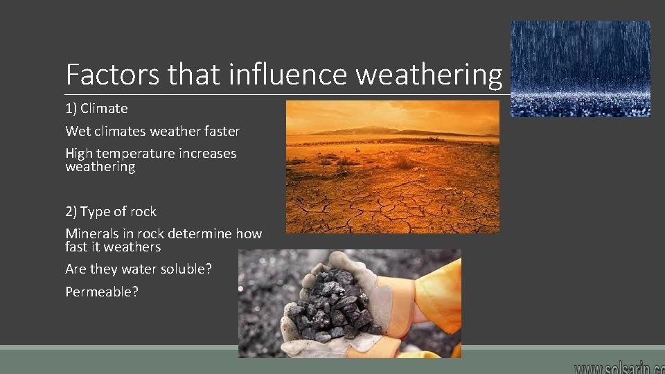 how does climate influence weathering?