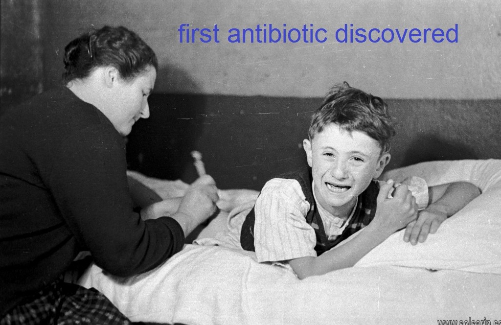 first antibiotic discovered