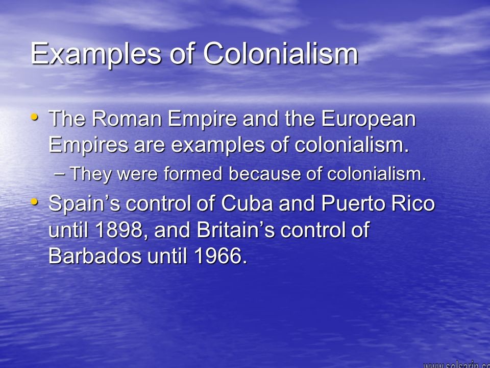 examples of colonialism today